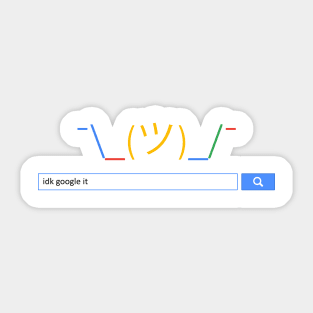 idk Google it Sticker